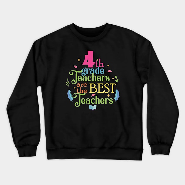 4th grade teachers Crewneck Sweatshirt by Didier97